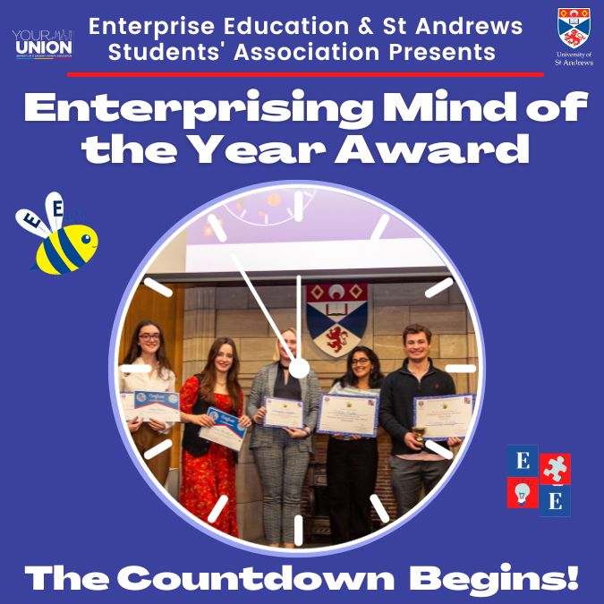 Poster - Enterprise education and St Andrews Students Association presents Enterprising mind of the year award, the countdown begins!